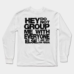 I am my own person  (black) Long Sleeve T-Shirt